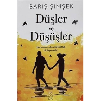 Düşler Ve Düşüşler - Barış Şimşek