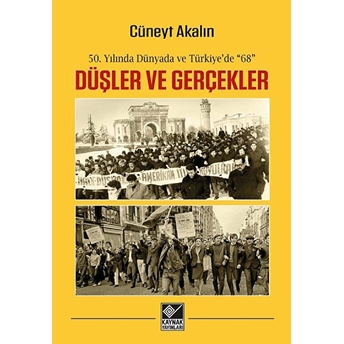 Düşler Ve Gerçekler Cüneyt Akalın