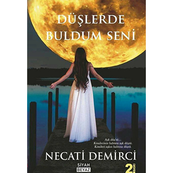 Düşlerde Buldum Seni Necati Demirci