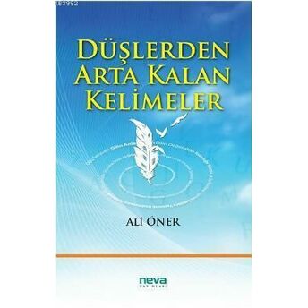 Düşlerden Arta Kalan Kelimeler Ali Öner