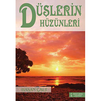 Düşlerin Hüzünleri Hasan Çalt