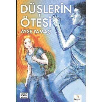 Düşlerin Ötesi Ayşe Yamaç