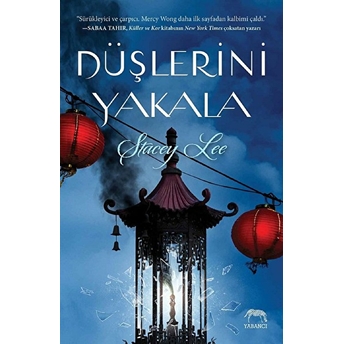 Düşlerini Yakala (Ciltli) Stacey Lee