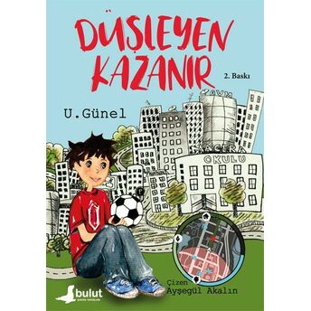 Düşleyen Kazanır U. Günel