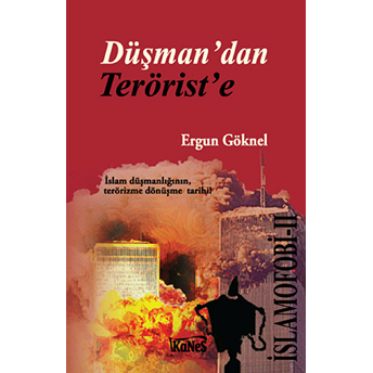 Düşman Dan Terörist E / Islamofobi Iı Ergun Göknel