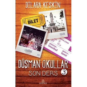 Düşman Okullar - 3 Son Ders (Ciltsiz) Dilara Keskin