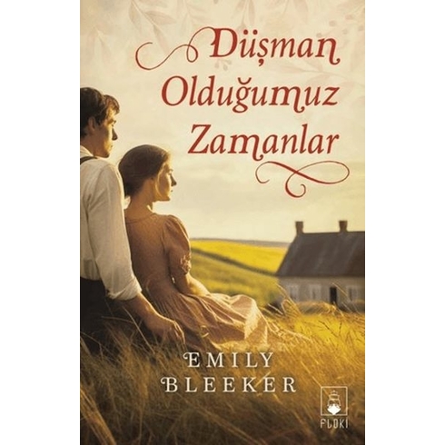 Düşman Olduğumuz Zamanlar Emily Bleeker