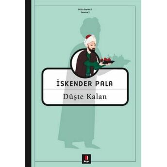 Düşte Kalan Iskender Pala