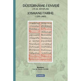 Düstürname-I Enveri (19-22. Kitaplar) Osmanlı Tarihi (1299-1465) Kolektif