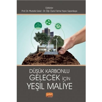 Düşük Karbonlu Gelecek Için Yeşil Maliye Mustafa Sakal