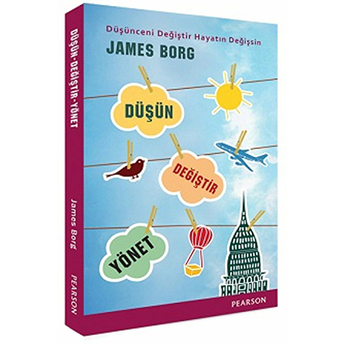 Düşün Değiştir Yönet James Borg