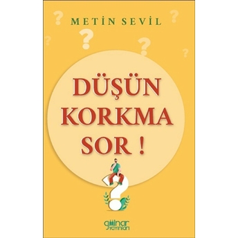 Düşün Korkma Sor