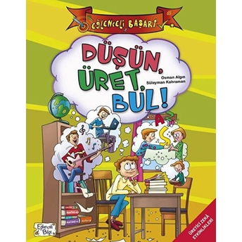 Düşün Üret Bul Osman Algın, Süleyman Kahraman