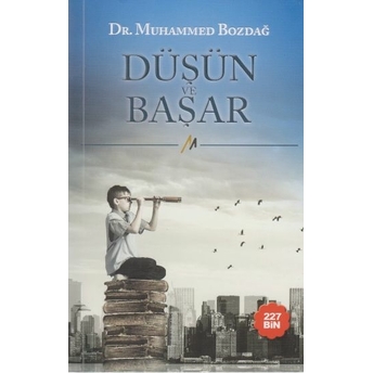 Düşün Ve Başar Muhammed Bozdağ