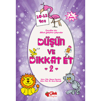 Düşün Ve Dikkat Et 2. Seri 10-12 Yaş Hasan Demirci