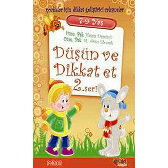 Düşün Ve Dikkat Et 2. Seri 7-9 Yaş Hasan Demirci