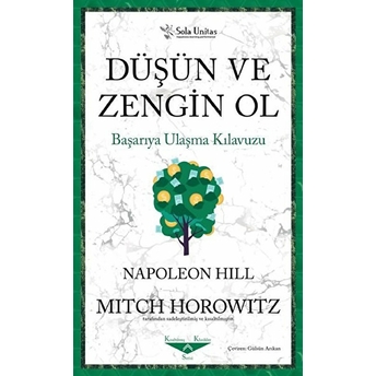 Düşün Ve Zengin Ol Başarıya Ulaşma Kılavuzu - Mitch Horowitz, Napoleon Hill