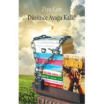 Düşünce Ayağa Kalk-Ziya Can