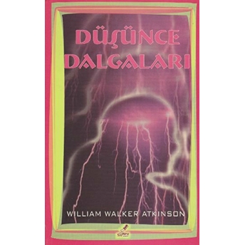 Düşünce Dalgaları William Walker Atkinson