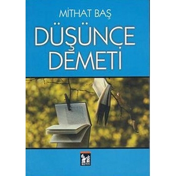 Düşünce Demeti-Mithat Baş