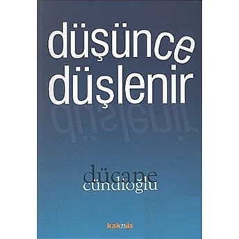 Düşünce Düşlenir Dücane Cündioğlu