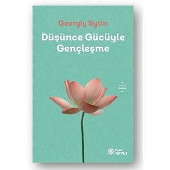 Düşünce Gücüyle Gençleşme Georgiy Sytin