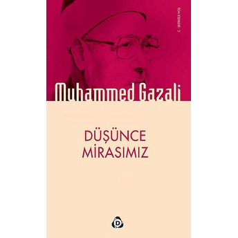 Düşünce Mirasımız Muhammed Gazali