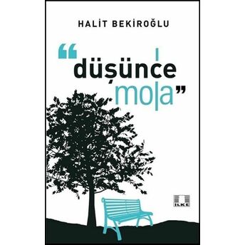 Düşünce Mola Halit Bekiroğlu