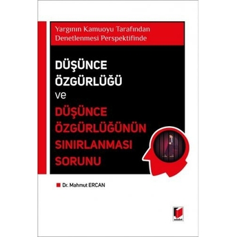 Düşünce Özgürlüğü Ve Düşünce Özgürlüğünün Sınırlanması Sorunu Mahmut Ercan