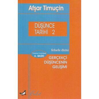 Düşünce Tarihi 2 Gerçekçi Düşüncenin Gelişimi Afşar Timuçin