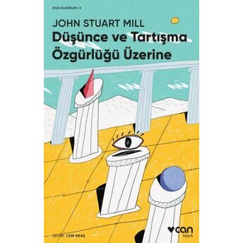 Düşünce Ve Tartışma Özgürlüğü Üzerine John Stuart Mill