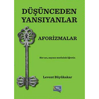 Düşünceden Yansıyanlar Levent Büyükakar