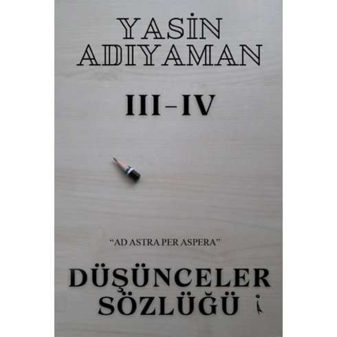 Düşünceler Sözlüğü 3 - 4 Yasin Adıyaman