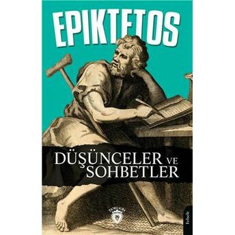 Düşünceler Ve Sohbetler Epiktetos