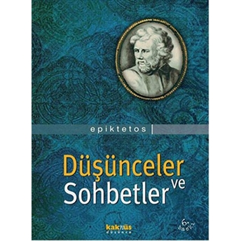 Düşünceler Ve Sohbetler Epiktetos Epiktetos