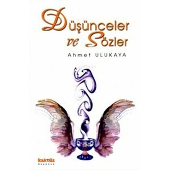 Düşünceler Ve Sözler Ahmet Ulukaya