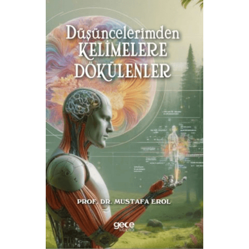 Düşüncelerimden Kelimelere Dökülenler Mustafa Erol