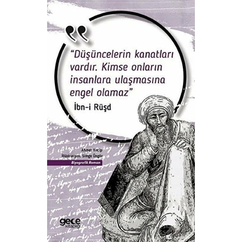 Düşüncelerin Kanatları Vardır, Kimse Onların Insanlara Ulaşmasına Engel Olamaz Ibn Rüşd