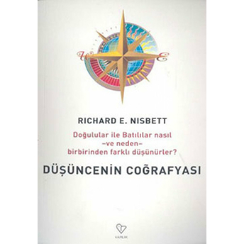 Düşüncenin Coğrafyası Richard E. Nisbett