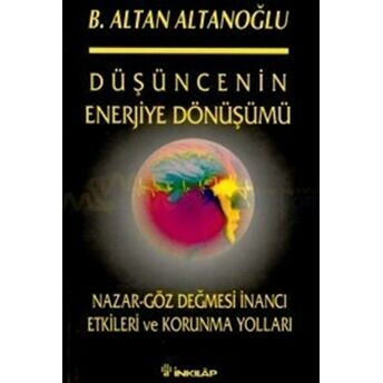 Düşüncenin Enerjiye Dönüşümü Altan Altanoğlu