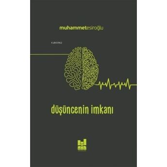 Düşüncenin Imkanı Muhammet Esiroğlu