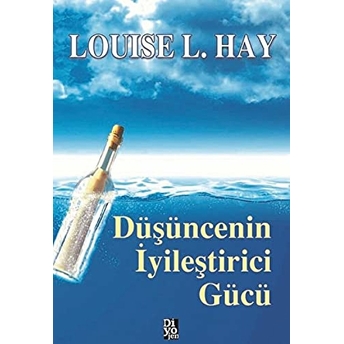 Düşüncenin Iyileştirici Gücü Louise L. Hay