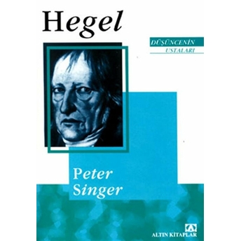 Düşüncenin Ustaları Hegel Peter Singer