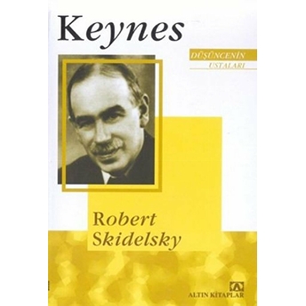 Düşüncenin Ustaları Keynes Keynes