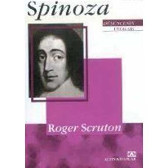 Düşüncenin Ustaları: Spinoza Roger Scruton