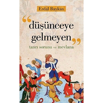 Düşünceye Gelmeyen Erdal Baykan