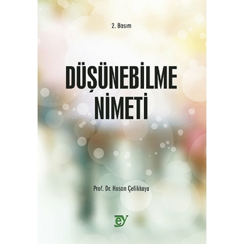 Düşünebilme Nimeti - Hasan Çelikkaya