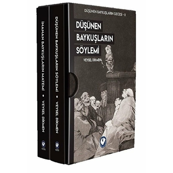 Düşünen Baykuşların Gecesi - Düşünen Baykuşların Söylemi (2 Kitap Kutulu) Veysel Dikmen