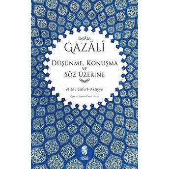 Düşünme, Konuşma Ve Söz Üzerine Gazâlî