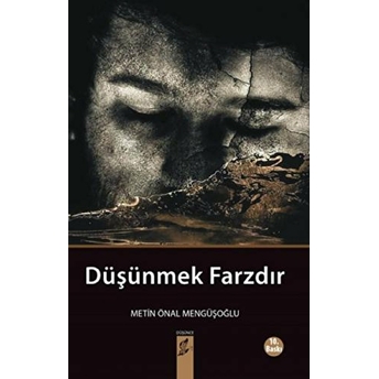 Düşünmek Farzdır - Metin Önal Mengüşoğlu